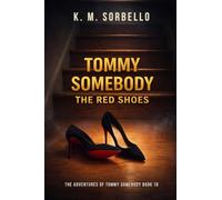 Tommy Somebody: The Red Shoes