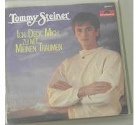 Tommy Steiner - Ich deck' mich zu mit meinen Träumen (1985) / Vinyl single [Vinyl-Single 7'']