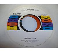 Tommy Tate - TOMMY TATE 45 RPM I Remember / Help Me Love