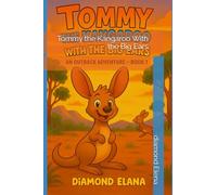Tommy the Kangaroo With the Big Ears: 1 (Outback Adventure Series)