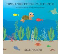 Tommy the Tattle Tale Turtle