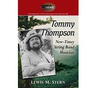 Tommy Thompson : New-Timey String Band Musician