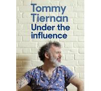 Tommy Tiernan: Under the Influence