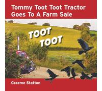 Tommy Toot Toot Tractor Goes to a Farm Sale
