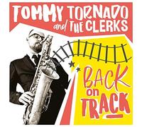 Tommy Tornado & the Cler - Back on Track