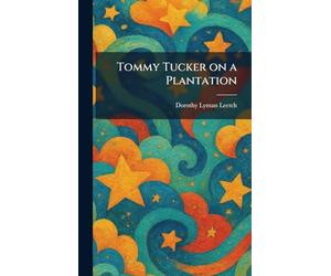 Tommy Tucker on a Plantation
