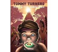 Tommy Turner's Battle For Yorintown: 2 (Tommy Turner's Travels)