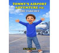 Tommy's Airport Adventure #2: The Takeoff