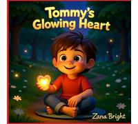 Tommy's Glowing Heart (Gentle Hearts)