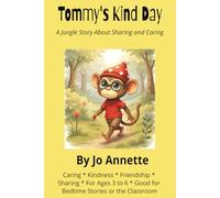 Tommy's Kind Day: A Jungle Story About Sharing and Caring