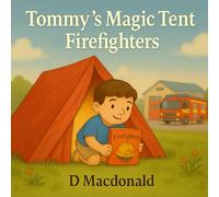 Tommy's Magic Tent - Firefighters