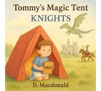 Tommy's Magic Tent - Knights