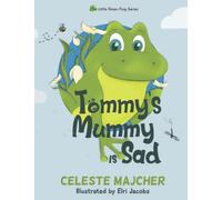 Tommy's Mummy is Sad