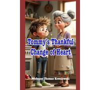 Tommy's Thankful Change of Heart (Tommy Learns)