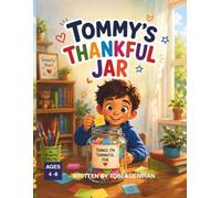 Tommy's Thankful Jar: Joy of gratitude.