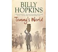 Tommy's World: A warm and charming tale of life in northern England (Hopkins Family Saga)