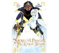 Tomofuji, Yu - Sacrificial Princess and the King of Beasts, Vol. 15: Volume 15 (SACRIFICIAL PRINCESS & KING BEASTS GN)