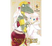 Tomofuji, Yu - Sacrificial Princess & the King of Beasts, Vol. 6: Volume 6 (SACRIFICIAL PRINCESS & KING BEASTS GN)
