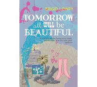 Tomorrow all will be beautiful