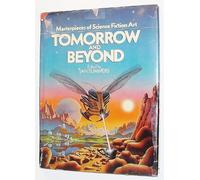 Tomorrow and Beyond: Masterpieces of Science Fiction Art