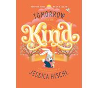 Tomorrow I'll Be Kind