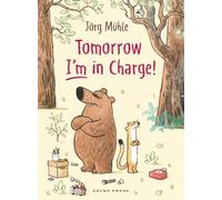 Tomorrow I'm in Charge!