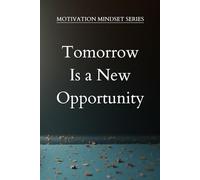 Tomorrow Is a New Opportunity: Minimalist Graph Paper Notebook for Students, Work, School & Productivity 6x9 110 Pages