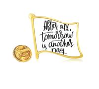 Tomorrow is Another Day Quote Golden Metal Flag Lapel Pin Badge