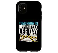 Tomorrow Is Definitely Leg Day Heavy Squat Rack Powerlifter Case for iPhone 11