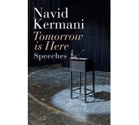 Tomorrow is Here by Navid Kermani, Tony Crawford - 9781509550579