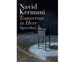 TOMORROW IS HERE SPEECHES by Navid Kermani Paperback Self Help Business