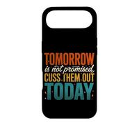 Tomorrow Is Not Promised Cuss Them Out Today Case for iPhone Air