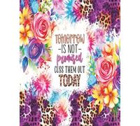 Tomorrow is not promised Notebook