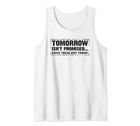 Tomorrow Isn't Promised... Cuss Them Out Today Funny Saying Tank Top