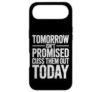 Tomorrow Isn't Promised Cuss Them Out Today Sarcastic Saying Case for iPhone Air
