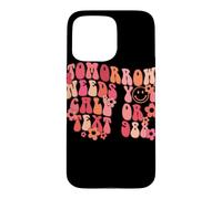 Tomorrow Needs You Call or Text 988 Retro Quote Design Case for iPhone 15 Pro Max