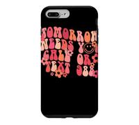 Tomorrow Needs You Call or Text 988 Retro Quote Design Case for iPhone 7 Plus/8 Plus