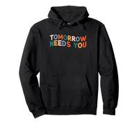 Tomorrow Needs You Mental Health Journal Depression Trauma Pullover Hoodie