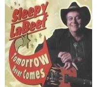 Tomorrow Never Comes by Sleepy Labeef (2000-08-22)