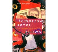 Tomorrow Never Knows - Rock & Psychedelics in the 1960s