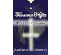 Tomorrow Nights: The God Complex