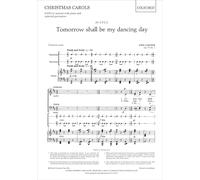 Tomorrow shall be my dancing day: Vocal score