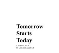 Tomorrow Starts Today