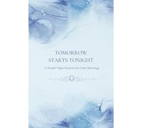 Tomorrow Starts Tonight: A Simple Night Routine for Calm Mornings