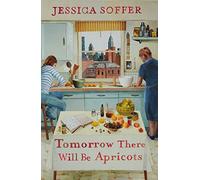 Tomorrow There Will be Apricots