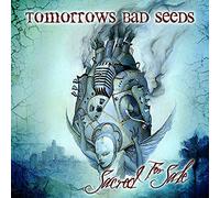 Tomorrow's Bad Seeds - Sacred For Sale