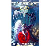 Tomorrows End: The path of a savior: 1