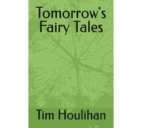 Tomorrow's Fairy Tales