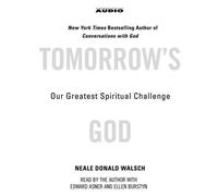Tomorrow's God: Our Greatest Spiritual Challenge