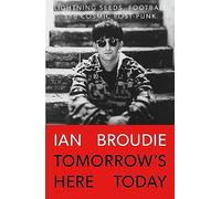 Tomorrow's Here Today: Lightning Seeds, Football and Cosmic Post-Punk